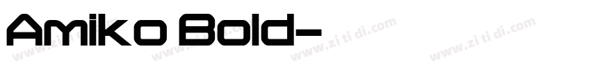 Amiko Bold字体转换